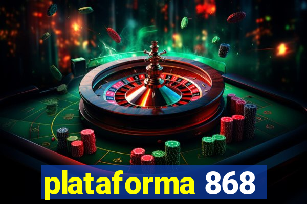 plataforma 868